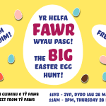 Yr Helfa FAWR Wyau Pasg!