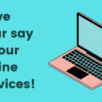 Don’t miss your chance to have your say on our online services