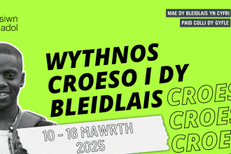 Wythnos Croeso i Dy Bleidlais